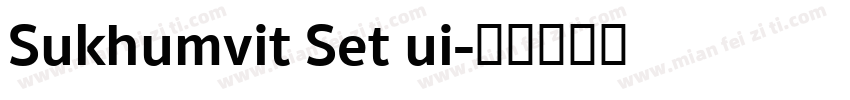 Sukhumvit Set ui字体转换